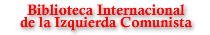 BIIC - Biblioteca Internacional de la Izquierda Comunista